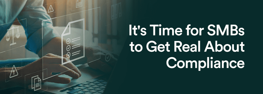 The image features a person's hands on a keyboard, accompanied by graphics related to compliance and business, with the text emphasizing the importance of compliance for SMBs.