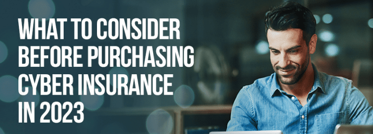 Purchasing Cyber Insurance
