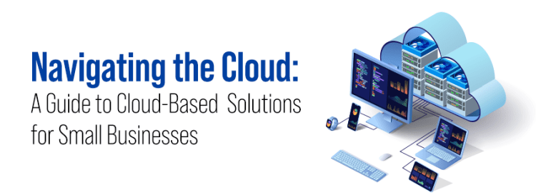 Cloud Based Solutions