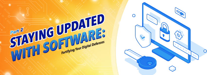 The image features a vibrant background with text emphasizing software updates for digital security, alongside icons representing cybersecurity elements like locks and a shield.