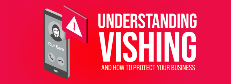 Understanding Vishing And How To Protect Your Business - TTC