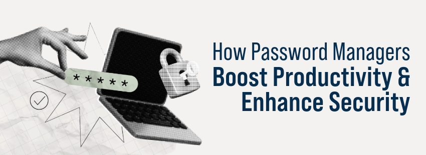 Password managers boost productivity