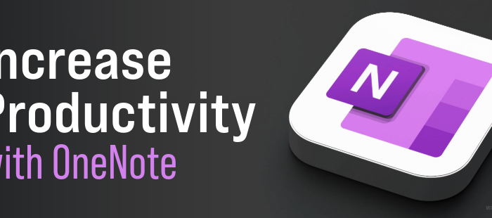 Increase productivity with OneNote